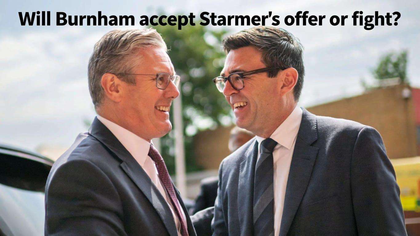 Will Burnham accept Starmer's offer or fight.jpeg